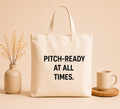 PITCH-READY AT ALL TIMES